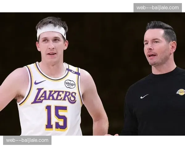 湖人里夫斯扮演全能副手角色，填补攻防两端漏洞支撑新体系运转